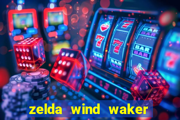 zelda wind waker rom pt-br